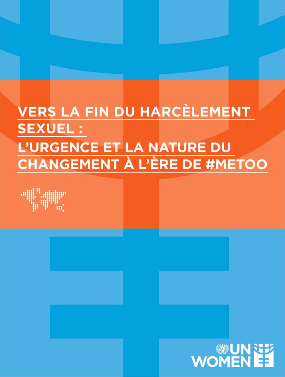 Vers la fin du harcèlement sexuel : l’urgence et la nature du changement à l’ère de #MeToo